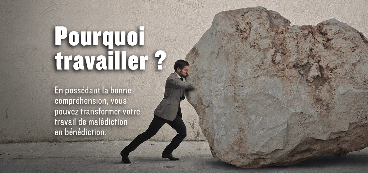 Pourquoi travailler? Le Monde de Demain